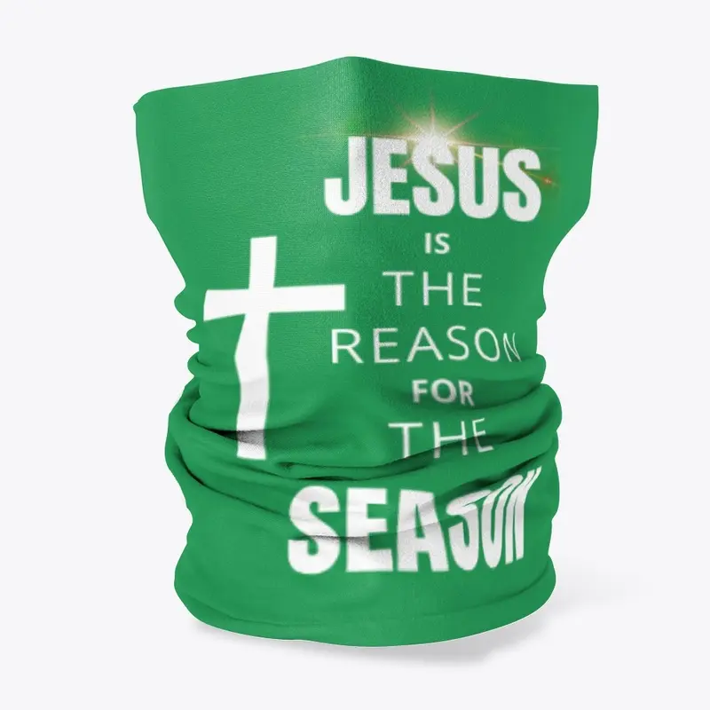 JESUS IS THE REASON FOR THE SEASON