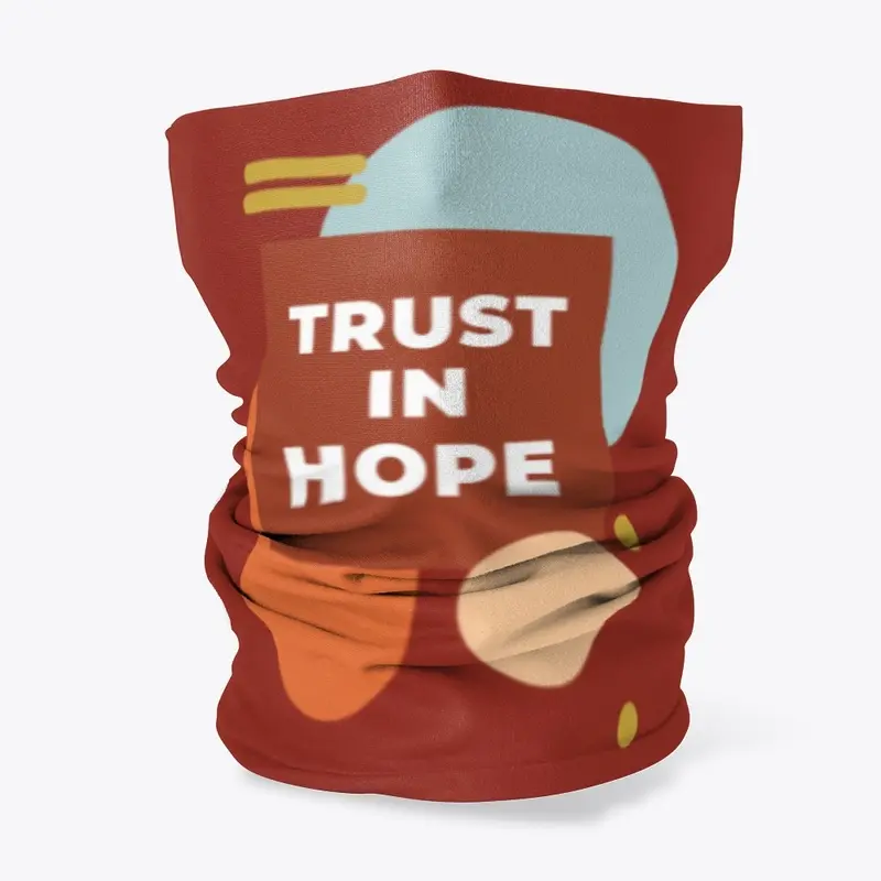 TRUST IN HOPE