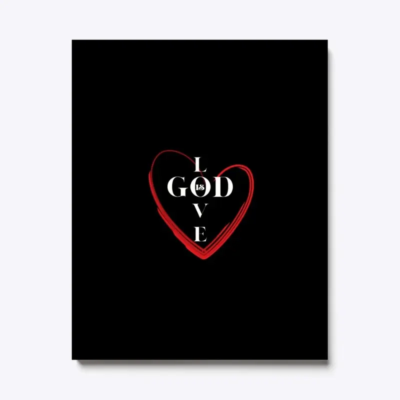 GOD IS LOVE