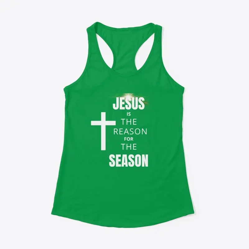 JESUS IS THE REASON FOR THE SEASON